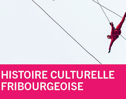 Histoire culturelle fribourgeoise
